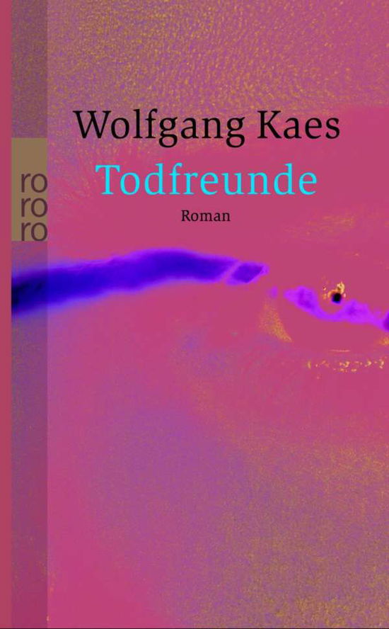 Roro Tb.23515 Kaes.todfreunde - Wolfgang Kaes - Books -  - 9783499235153 - 