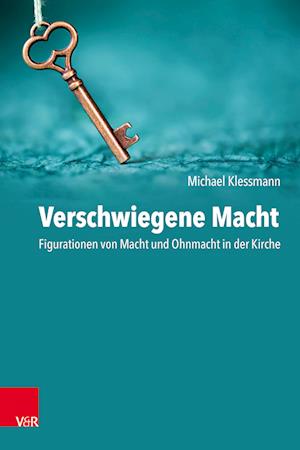 Cover for Michael Klessmann · Verschwiegene Macht (Paperback Book) (2023)