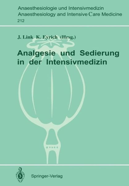 Cover for Jrgen Link · Analgesie und Sedierung in der Intensivmedizin - Anaesthesiologie und Intensivmedizin / Anaesthesiology and Intensive Care Medicine (Paperback Bog) (1989)