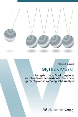 Cover for Weiß · Mythos Markt (Book) (2012)