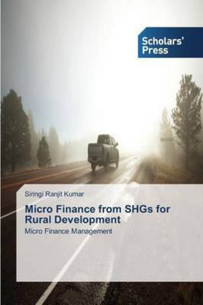 Cover for Ranjit Kumar Siringi · Micro Finance from Shgs for Rural Development (Paperback Book) (2015)