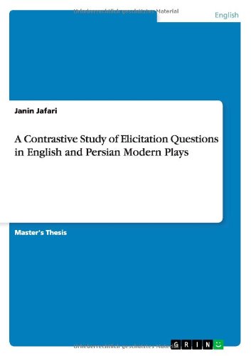 Cover for Janin Jafari · A Contrastive Study of Elicitation Questions in English and Persian Modern Plays (Paperback Book) (2013)
