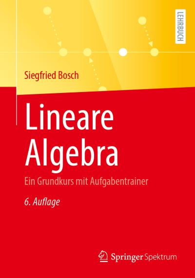 Lineare Algebra - Bosch - Książki -  - 9783662626153 - 16 stycznia 2021