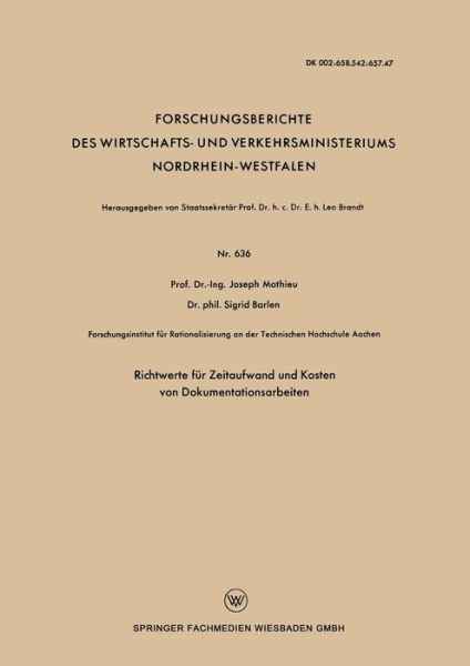 Cover for Joseph Mathieu · Richtwerte Fur Zeitaufwand Und Kosten Von Dokumentationsarbeiten - Forschungsberichte Des Wirtschafts- Und Verkehrsministeriums (Paperback Book) [1958 edition] (1958)