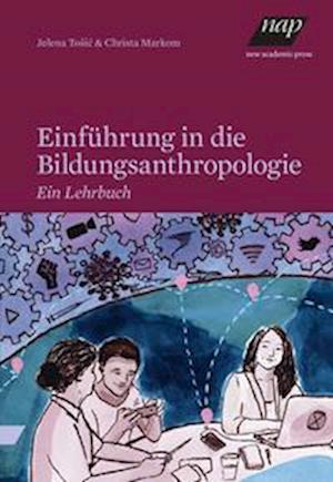 Cover for Christa Markom · Einführung in die Bildungsanthropologie (Paperback Book) (2022)