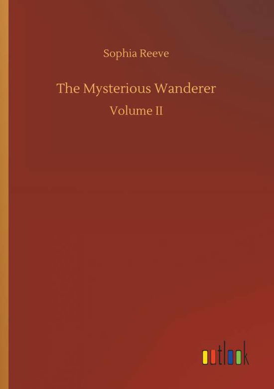 Cover for Reeve · The Mysterious Wanderer (Bog) (2018)