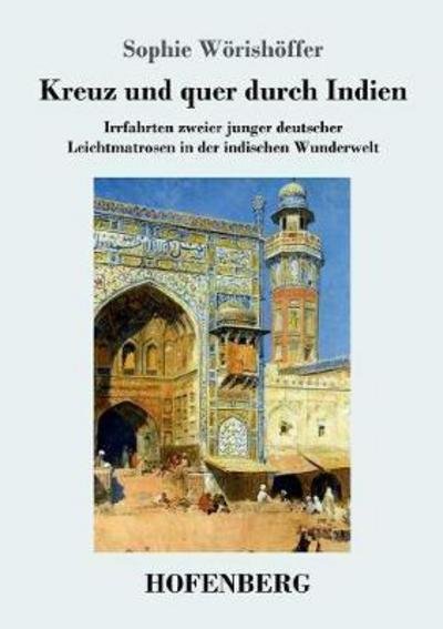 Cover for Wörishöffer · Kreuz und quer durch Indien (Bog) (2018)