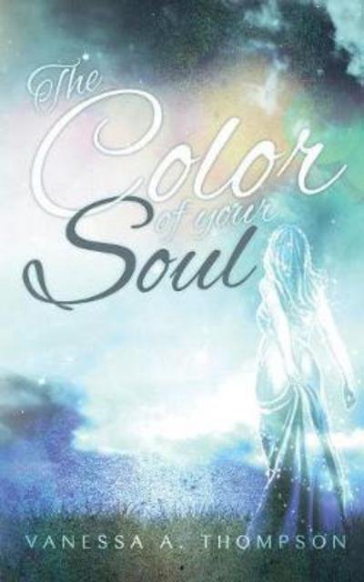 The color of your soul - Thompson - Boeken -  - 9783744896153 - 22 maart 2019