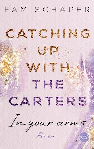 Cover for Fam Schaper · Catching up with the Carters - In your arms (Buch) (2022)