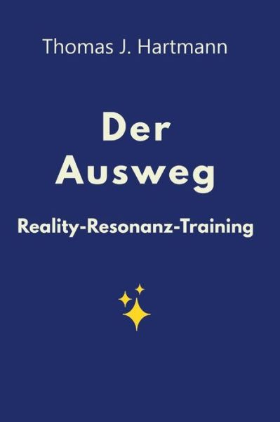 Der Ausweg - Hartmann - Livros -  - 9783746975153 - 16 de abril de 2019