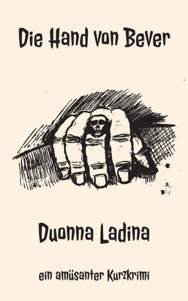 Cover for Duonna Ladina · Die Hand von Bever (Taschenbuch) (2018)