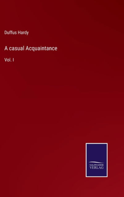 Cover for Duffus Hardy · A casual Acquaintance (Hardcover Book) (2022)