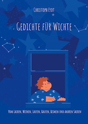 Cover for Christoph Eydt · Gedichte für Wichte (Paperback Book) (2021)