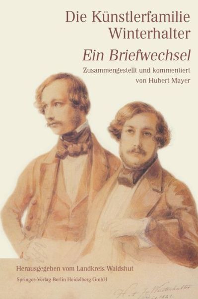 Cover for Hubert Mayer · Die Keunstlerfamilie Winterhalter: Ein Briefwechsel (Paperback Book) [1998 edition] (1998)