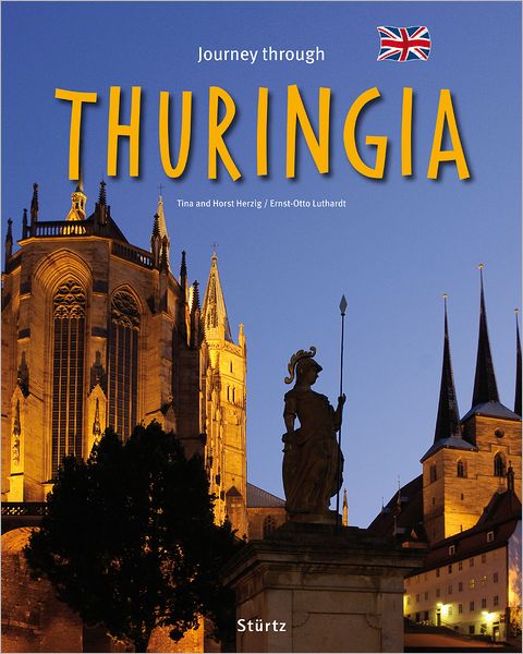 Journey Through Thuringia (Journey Through Series) - Ernst-otto Luthardt - Books - Verlagshaus Wurzburg - 9783800341153 - November 1, 2012