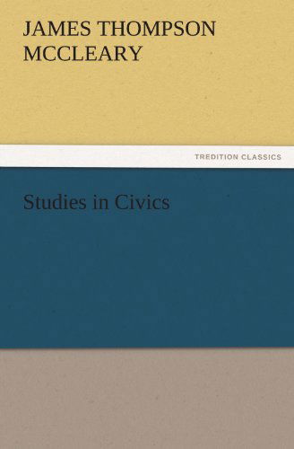 Cover for James Thompson Mccleary · Studies in Civics (Tredition Classics) (Paperback Book) (2011)