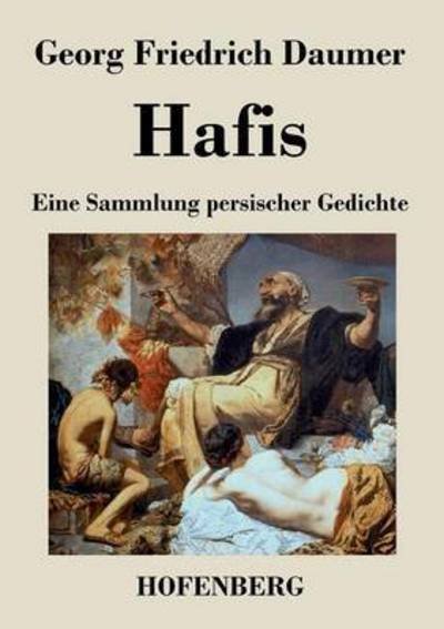 Cover for Georg Friedrich Daumer · Hafis (Paperback Book) (2016)