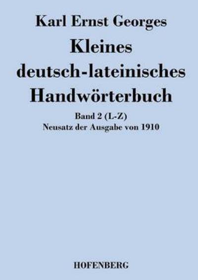 Cover for Karl Ernst Georges · Kleines Deutsch-lateinisches Handworterbuch (Paperback Book) (2014)