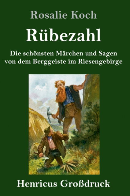 Cover for Rosalie Koch · Rubezahl (Grossdruck) (Gebundenes Buch) (2019)