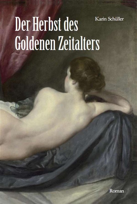 Cover for Schüller · Der Herbst des Goldenen Zeita (Book)