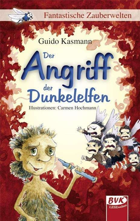 Cover for Kasmann · Der Angriff der Dunkelelfen (Bog)