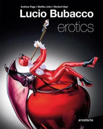 Cover for Andrew Page · Lucio Bubacco: Erotics (Hardcover Book) (2018)