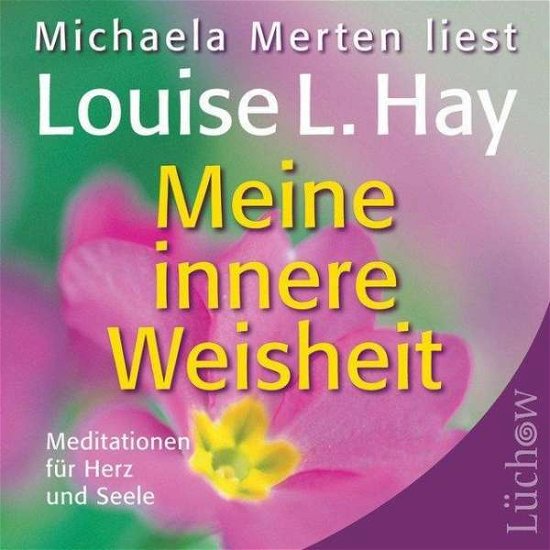 Cover for Louise L. Hay · Meine Innere Weisheit [CD] (CD) (2006)
