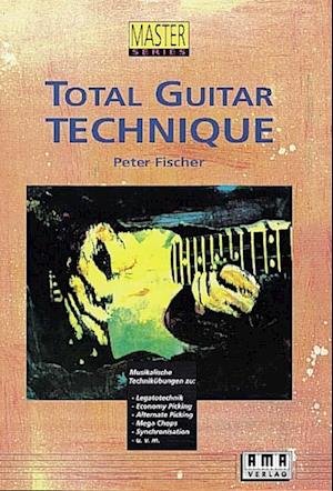 Cover for Peter Fischer · Total Guitar Technique (Book) (1992)