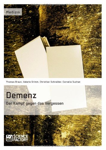Cover for Christian Schneider · Demenz - Der Kampf Gegen Das Vergessen (Paperback Book) [German edition] (2014)