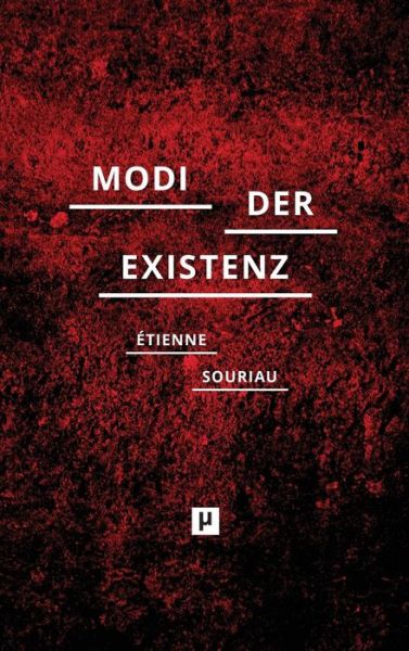 Cover for Etienne Souriau · Die Verschiedenen Modi Der Existenz (Hardcover Book) (2015)