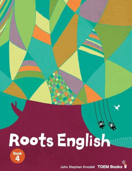 John Stephen Knodell · Roots English 4 (Paperback Book) (2017)