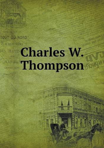 Charles W. Thompson - Joint Committee on Printing - Books - Book on Demand Ltd. - 9785518583153 - October 19, 2013
