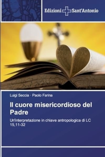 Cover for Seccia · Il cuore misericordioso del Padr (Buch) (2019)