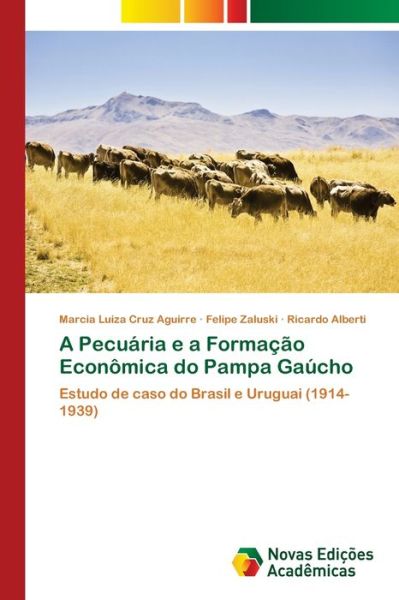 A Pecuária e a Formação Econômi - Aguirre - Livros -  - 9786139619153 - 25 de maio de 2018