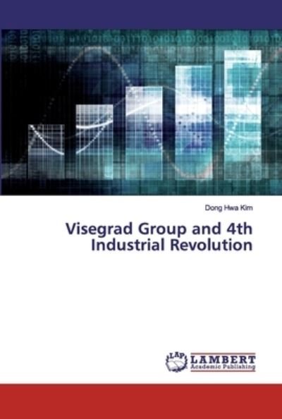 Cover for Kim · Visegrad Group and 4th Industrial R (Bok) (2019)