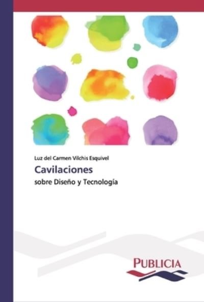 Cover for Luz Del Carmen Vilchis Esquivel · Cavilaciones (Taschenbuch) (2019)