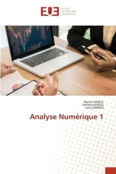 Cover for Naceur Khelil · Analyse Numerique 1 (Paperback Book) (2021)