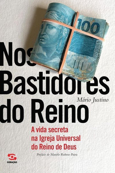Cover for Mário Justino · Nos Bastidores Do Reino: a Vida Secreta Na Igreja Universal Do Reino De Deus (Paperback Book) (2021)