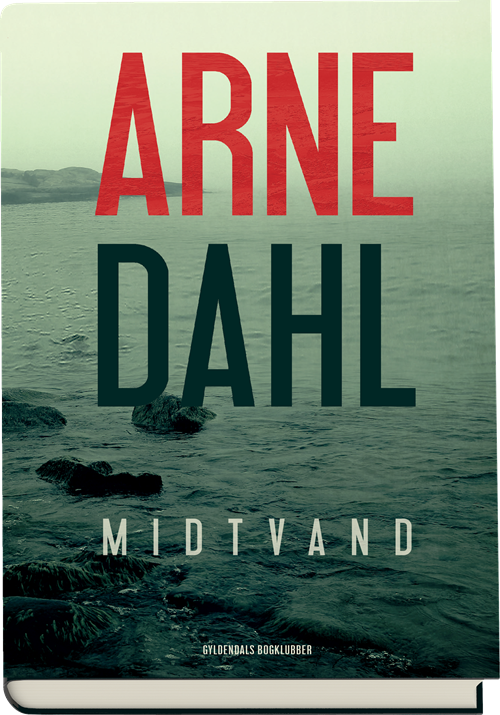 Cover for Arne Dahl · Sam Berger og Molly Blom: Midtvand (Indbundet Bog) [1. udgave] (2018)