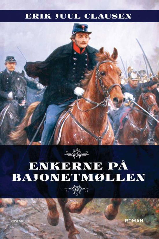 Cover for Erik Juul Clausen · Enkerne på Bajonetmøllen (Heftet bok) [1. utgave] (2016)