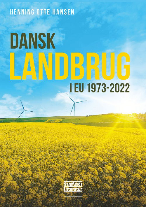 Henning Otte Hansen · Dansk landbrug i EU 1973-2022 (Sewn Spine Book) [1º edição] (2024)