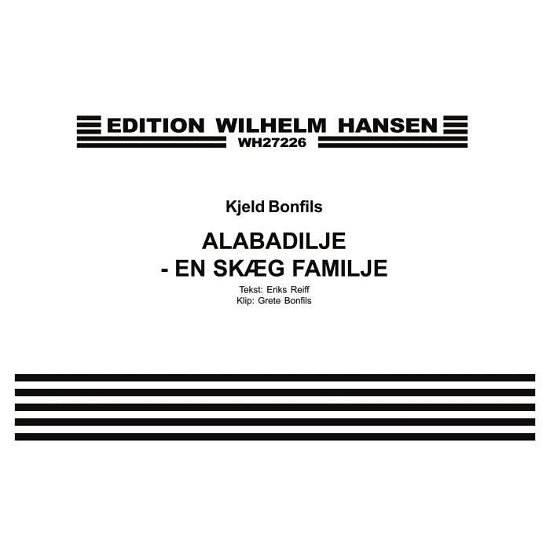 Cover for Kjeld Bonfils · Alabadilje-en Skaeg Familie (Sheet music) (2015)