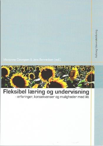Fleksibel læring og undervisning -  - Bøger - Aalborg Universitetsforlag - 9788773077153 - 4. maj 2004
