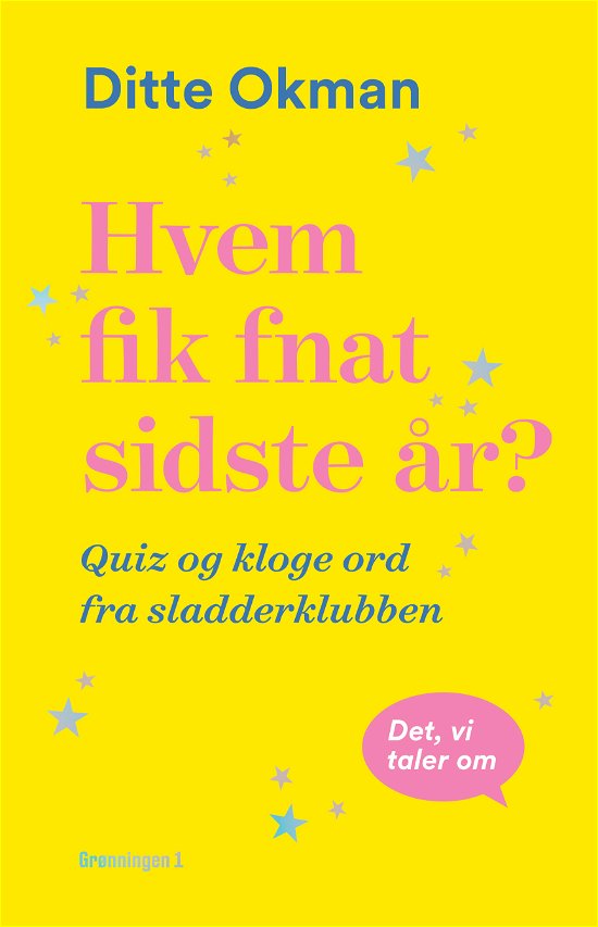 Cover for Ditte Okman · Hvem fik fnat sidste år? (Paperback Bog) (2020)