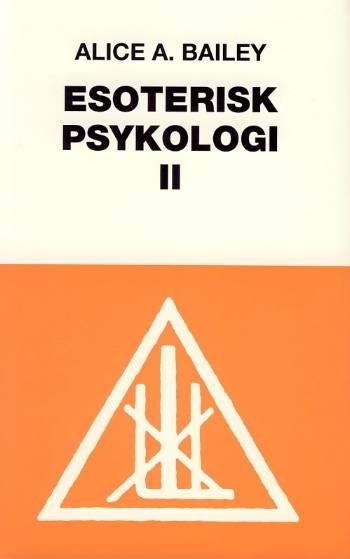Cover for Alice A. Bailey · En afhandling om de syv stråler.: Esoterisk psykologi (Innbunden bok) [1. utgave] (1993)