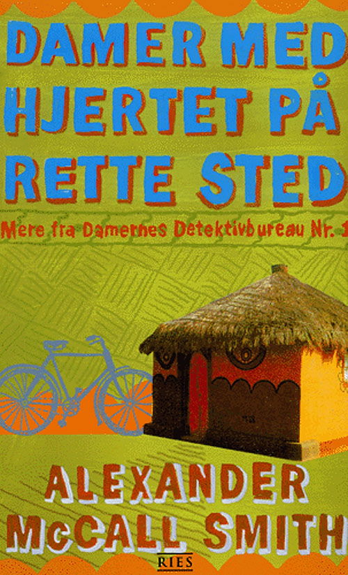 Cover for Alexander McCall Smith · Damernes Detektivbureau Nr. 1, 6: Damer med hjertet på rette sted (Sewn Spine Book) [1. wydanie] (2005)