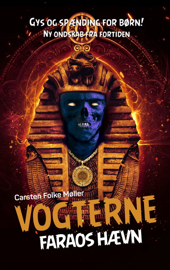 Cover for Carsten Folke Møller · Vogterne: Faraos hævn (Vogterne 6) (Gebundesens Buch) [1. Ausgabe] (2021)