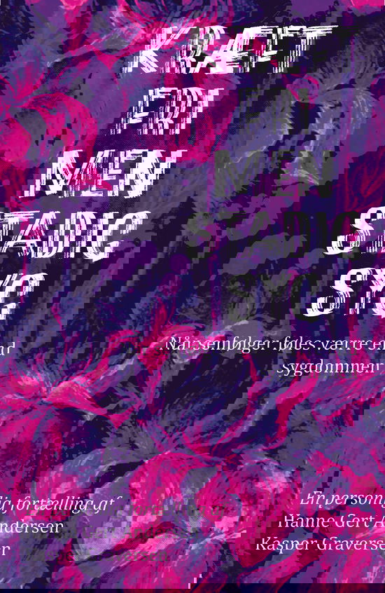 Cover for Hanne Gert Andersen og Kasper Graversen · Kræftfri, men stadig syg (Hæftet bog) [1. udgave] (2025)