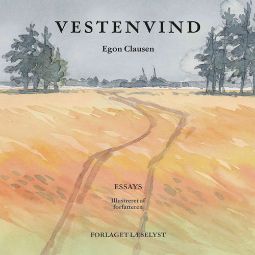 Vestenvind - Egon Clausen - Bøger - Forlaget Læselyst - 9788794250153 - 23. februar 2023