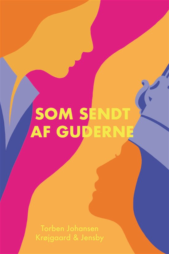 Torben Johansen og Krøjgaard & Jensby · Som sendt af guderne (Sewn Spine Book) [1. wydanie] (2024)